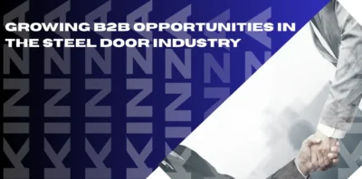 Growing B2B Opportunities in the Steel Door Industry